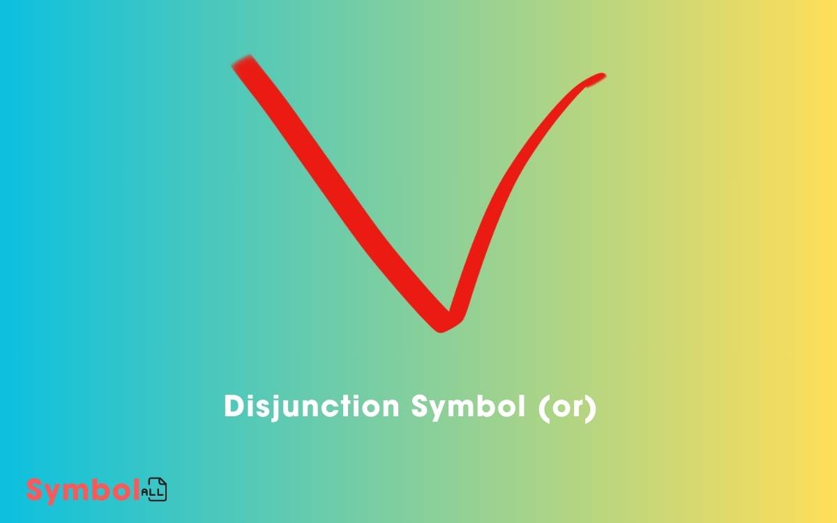 Disjunction Symbol or