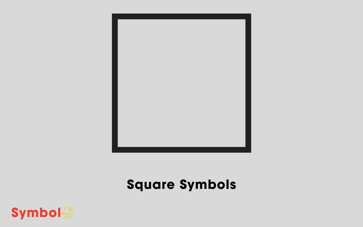 35+ Square Symbols & Meaning