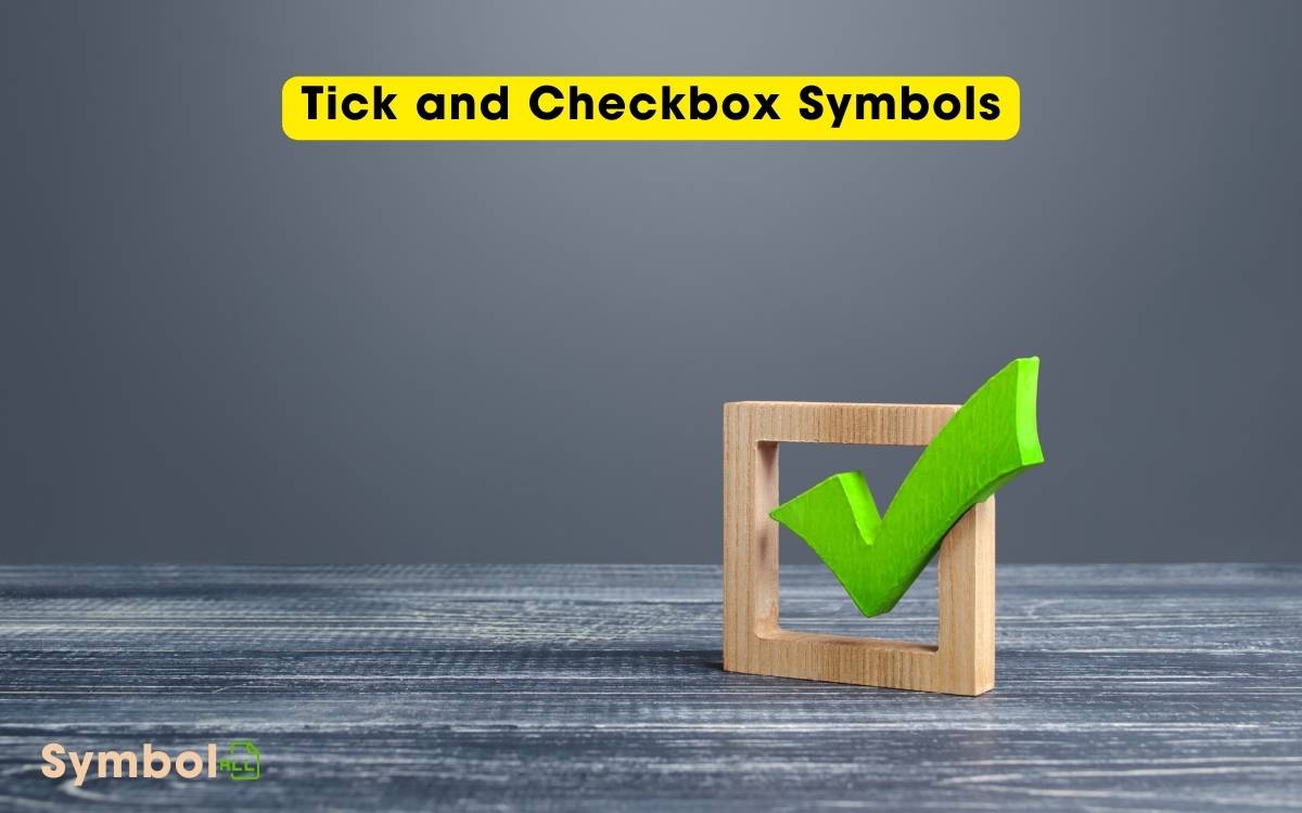 Tick and Checkbox Symbols